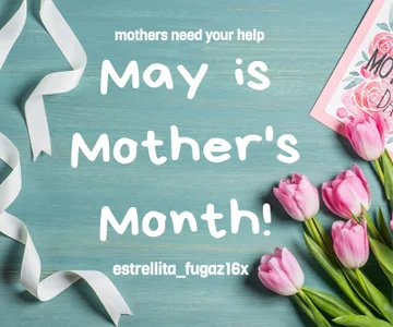estrellita_fugaz16x may is mothers month Pic
