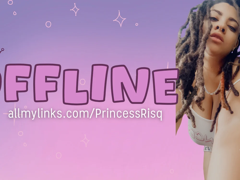 PrincessRisq's Offline Chat Room
