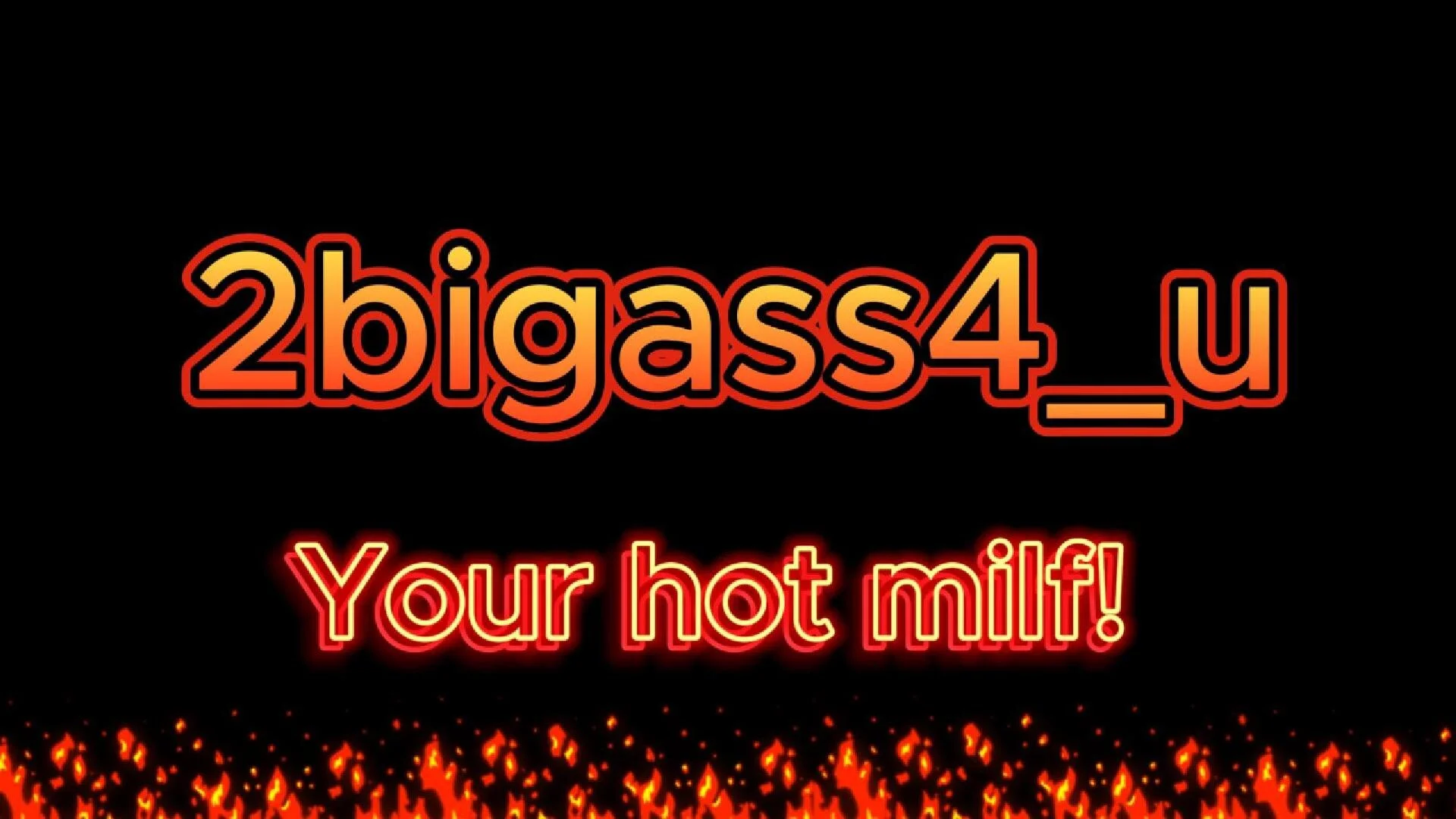 2bigass4_u